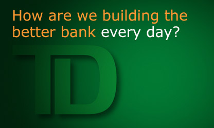 How are we building the better bank every day? Enter